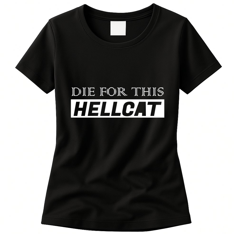 Die For This Hellcat Womens T-Shirt