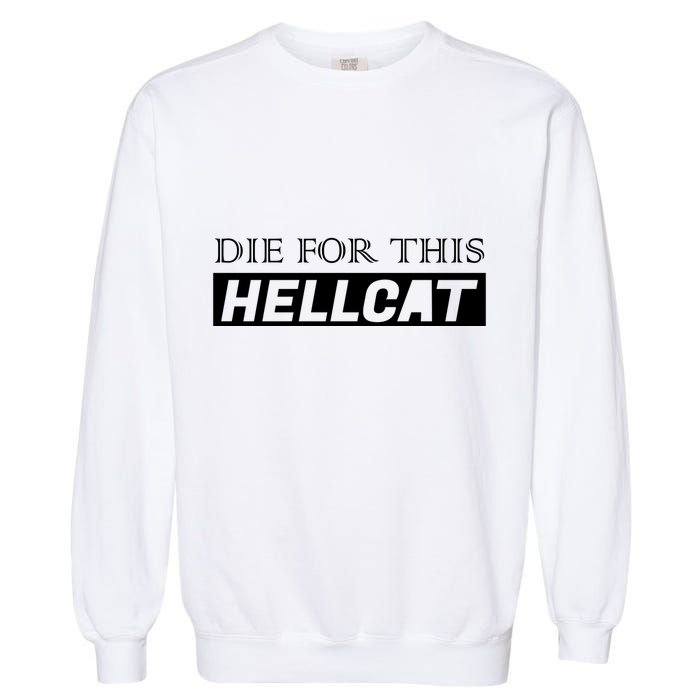 Die For This Hellcat Garment-Dyed Sweatshirt