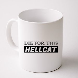 Die For This Hellcat Coffee Mug