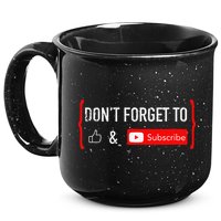 DonT Forget To Like And Subscribe Video Content Creator 15oz Campfire Ceramic Mug
