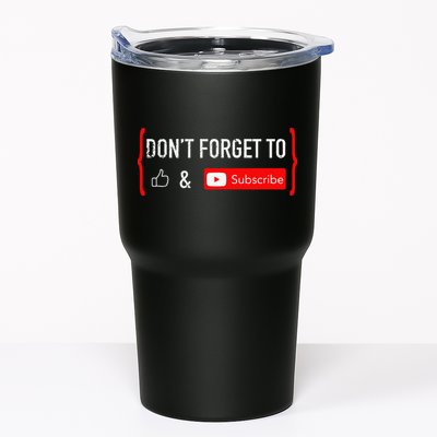 DonT Forget To Like And Subscribe Video Content Creator Tumbler