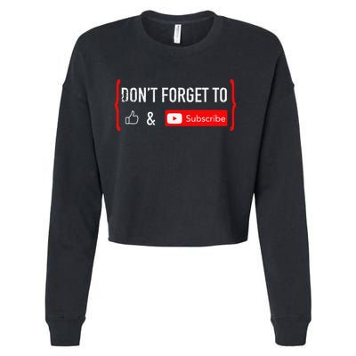 DonT Forget To Like And Subscribe Video Content Creator Cropped Pullover Crew