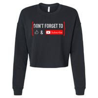 DonT Forget To Like And Subscribe Video Content Creator Cropped Pullover Crew