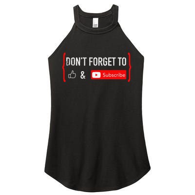 DonT Forget To Like And Subscribe Video Content Creator Women's Perfect Tri Rocker Tank