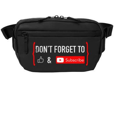 DonT Forget To Like And Subscribe Video Content Creator Crossbody Pack