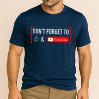 DonT Forget To Like And Subscribe Video Content Creator Performance Shirt