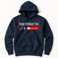 DonT Forget To Like And Subscribe Video Content Creator Hoodie