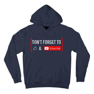 DonT Forget To Like And Subscribe Video Content Creator Hoodie