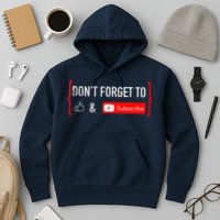 DonT Forget To Like And Subscribe Video Content Creator Hoodie