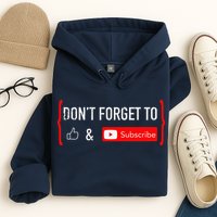 DonT Forget To Like And Subscribe Video Content Creator Hoodie