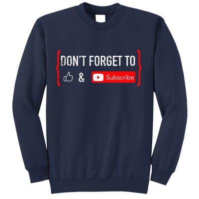 DonT Forget To Like And Subscribe Video Content Creator Sweatshirt