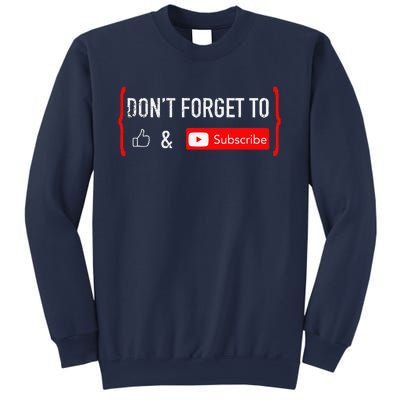 DonT Forget To Like And Subscribe Video Content Creator Sweatshirt