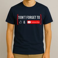 DonT Forget To Like And Subscribe Video Content Creator T-Shirt