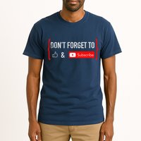DonT Forget To Like And Subscribe Video Content Creator Tall T-Shirt