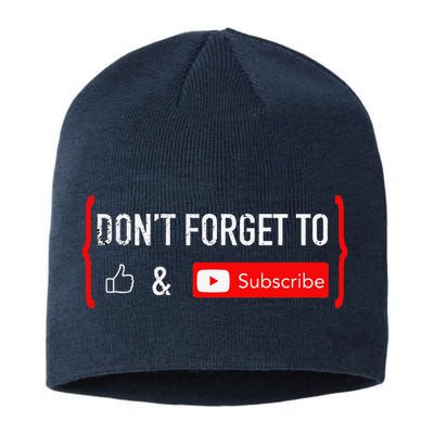 DonT Forget To Like And Subscribe Video Content Creator Sustainable Beanie