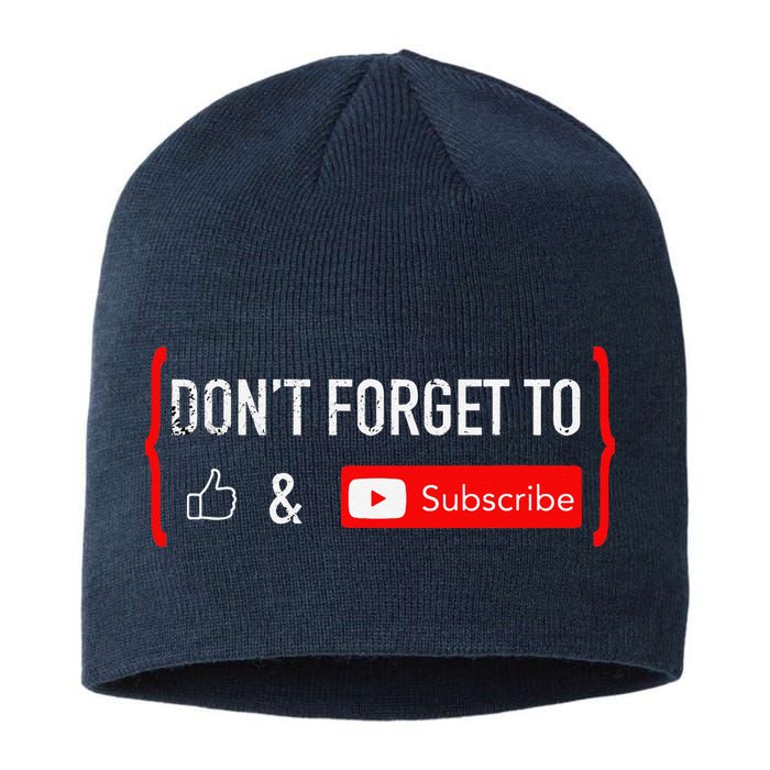 DonT Forget To Like And Subscribe Video Content Creator Sustainable Beanie