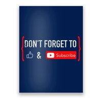 DonT Forget To Like And Subscribe Video Content Creator Poster