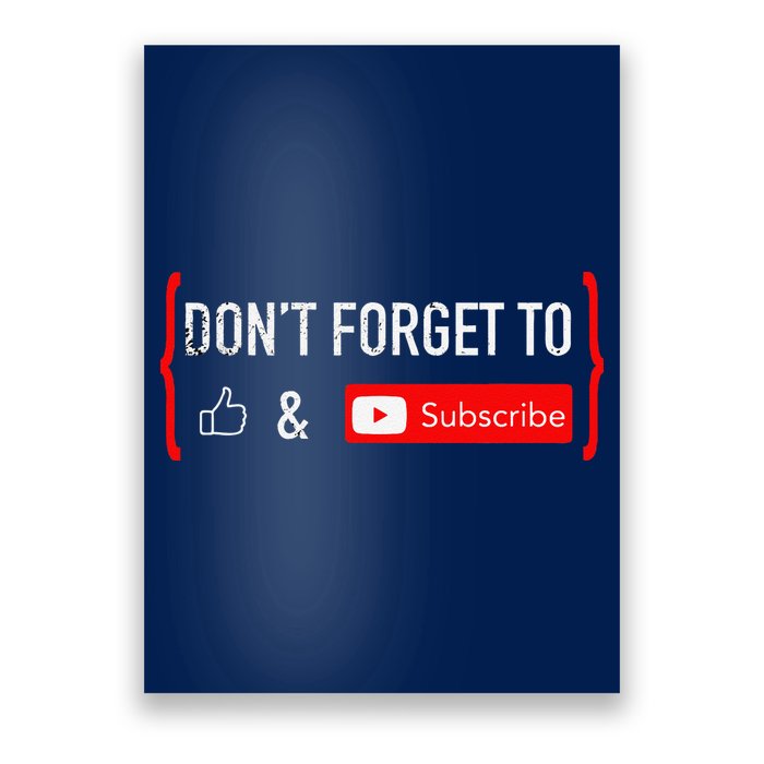DonT Forget To Like And Subscribe Video Content Creator Poster