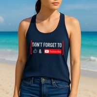 DonT Forget To Like And Subscribe Video Content Creator Womens Tank Top