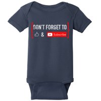 DonT Forget To Like And Subscribe Video Content Creator Baby Bodysuit