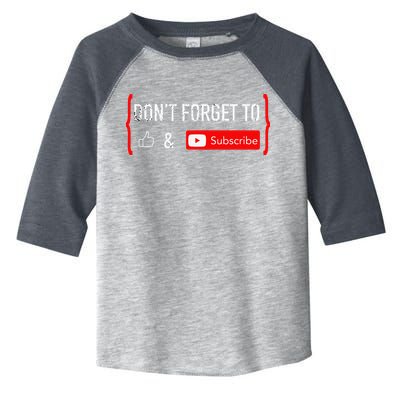 DonT Forget To Like And Subscribe Video Content Creator Toddler Fine Jersey T-Shirt