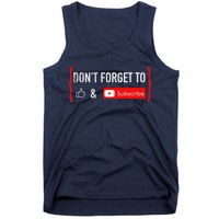 DonT Forget To Like And Subscribe Video Content Creator Tank Top
