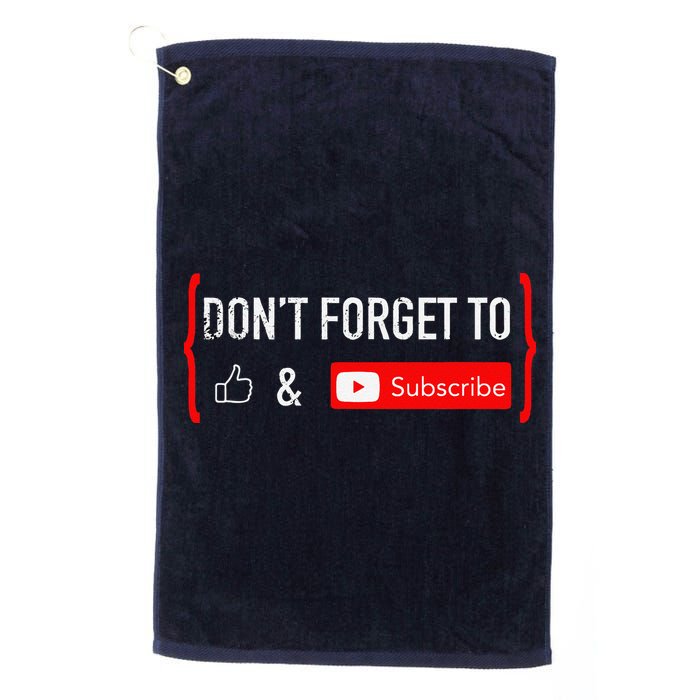 DonT Forget To Like And Subscribe Video Content Creator Golf Towel