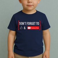 DonT Forget To Like And Subscribe Video Content Creator Toddler T-Shirt