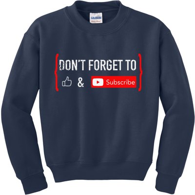 DonT Forget To Like And Subscribe Video Content Creator Kids Sweatshirt