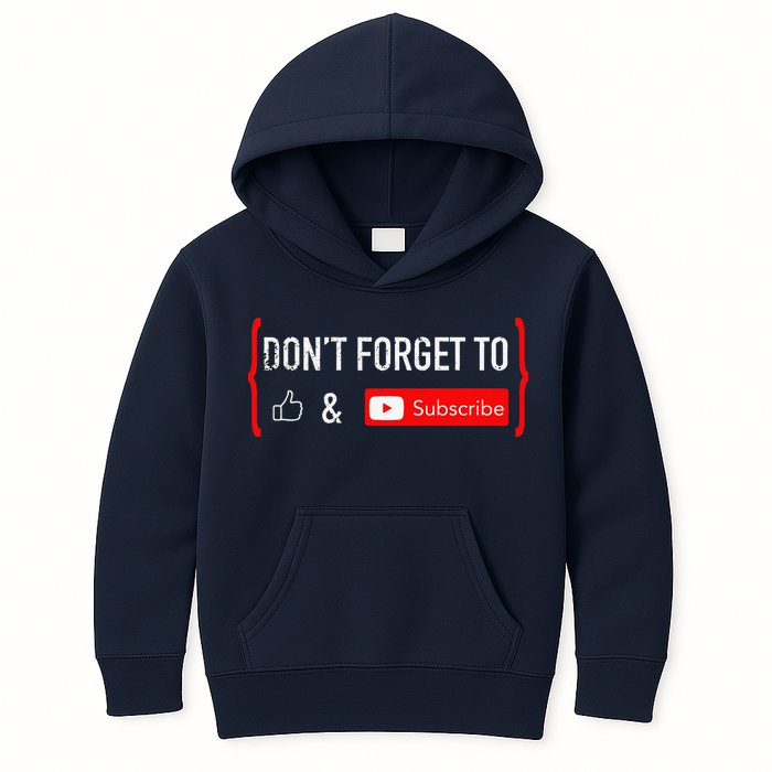 DonT Forget To Like And Subscribe Video Content Creator Kids Hoodie