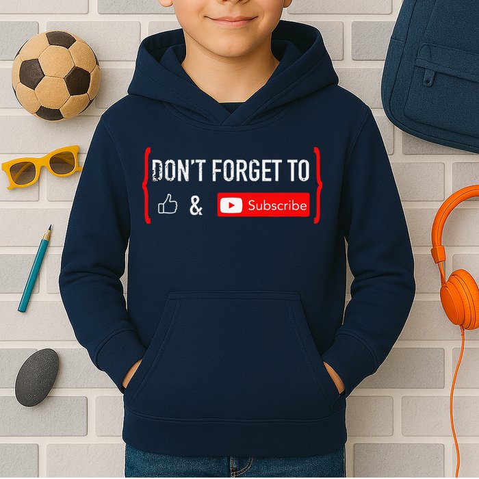 DonT Forget To Like And Subscribe Video Content Creator Kids Hoodie