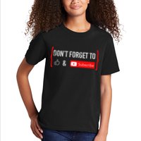DonT Forget To Like And Subscribe Video Content Creator Kids T-Shirt