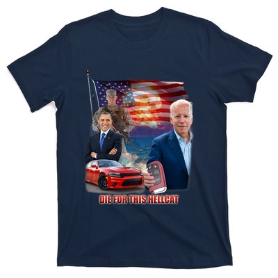 Die For This Hellcat Biden T-Shirt