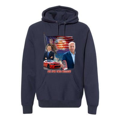 Die For This Hellcat Biden Premium Hoodie