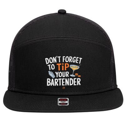 Dont Forget To Tip Your Bartender Mixer 7 Panel Mesh Trucker Snapback Hat