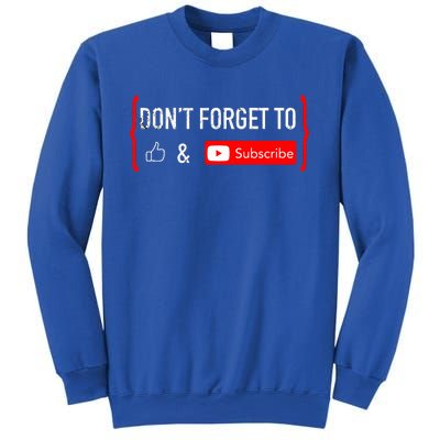 Don't Forget to Like and Subscribe Video Content Creator  Sweatshirt