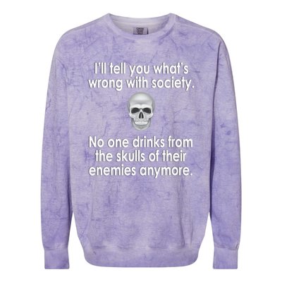 Drink From The Skull Of Your Enemies Wrong Society Colorblast Crewneck Sweatshirt