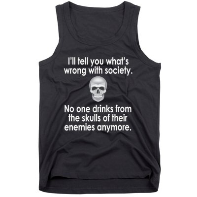 Drink From The Skull Of Your Enemies Wrong Society Tank Top