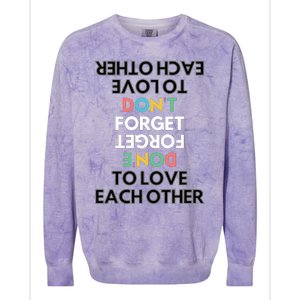 Don't Forget To Love Each Other Motivational Quote Positive Saying Colorblast Crewneck Sweatshirt