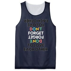 Don't Forget To Love Each Other Motivational Quote Positive Saying Mesh Reversible Basketball Jersey Tank