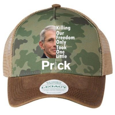 Dr Fauci Vaccine Killing Our Freedom Only Took One Little Prick Legacy Tie Dye Trucker Hat