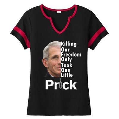 Dr Fauci Vaccine Killing Our Freedom Only Took One Little Prick Ladies Halftime Notch Neck Tee