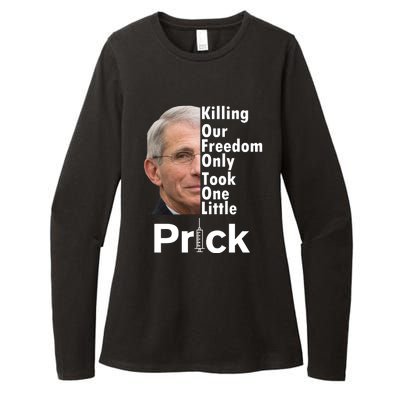 Dr Fauci Vaccine Killing Our Freedom Only Took One Little Prick Womens CVC Long Sleeve Shirt