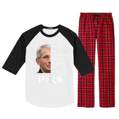 Dr Fauci Vaccine Killing Our Freedom Only Took One Little Prick Raglan Sleeve Pajama Set