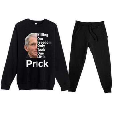 Dr Fauci Vaccine Killing Our Freedom Only Took One Little Prick Premium Crewneck Sweatsuit Set