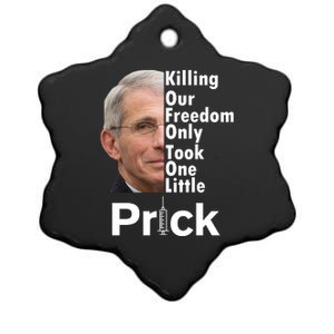 Dr Fauci Vaccine Killing Our Freedom Only Took One Little Prick Ceramic Star Ornament