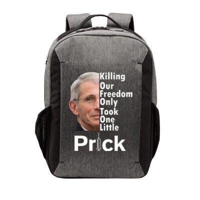 Dr Fauci Vaccine Killing Our Freedom Only Took One Little Prick Vector Backpack