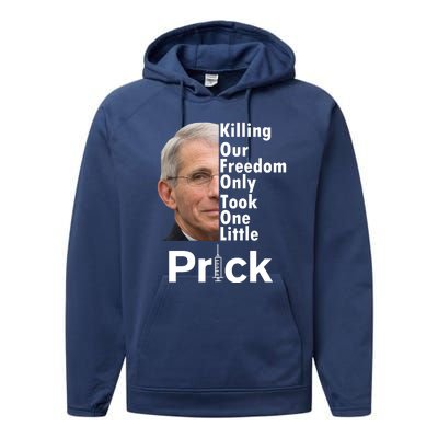 Dr Fauci Vaccine Killing Our Freedom Only Took One Little Prick Performance Fleece Hoodie