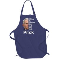 Dr Fauci Vaccine Killing Our Freedom Only Took One Little Prick Full-Length Apron With Pockets