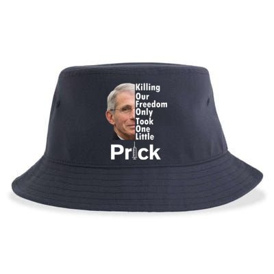 Dr Fauci Vaccine Killing Our Freedom Only Took One Little Prick Sustainable Bucket Hat